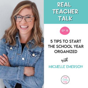 5 Tips to Start the School Year Organized with Michelle Emerson from Pocketful of Primary