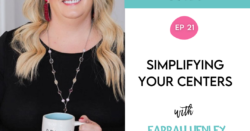 Simplifying your Centers with Farrah Henley
